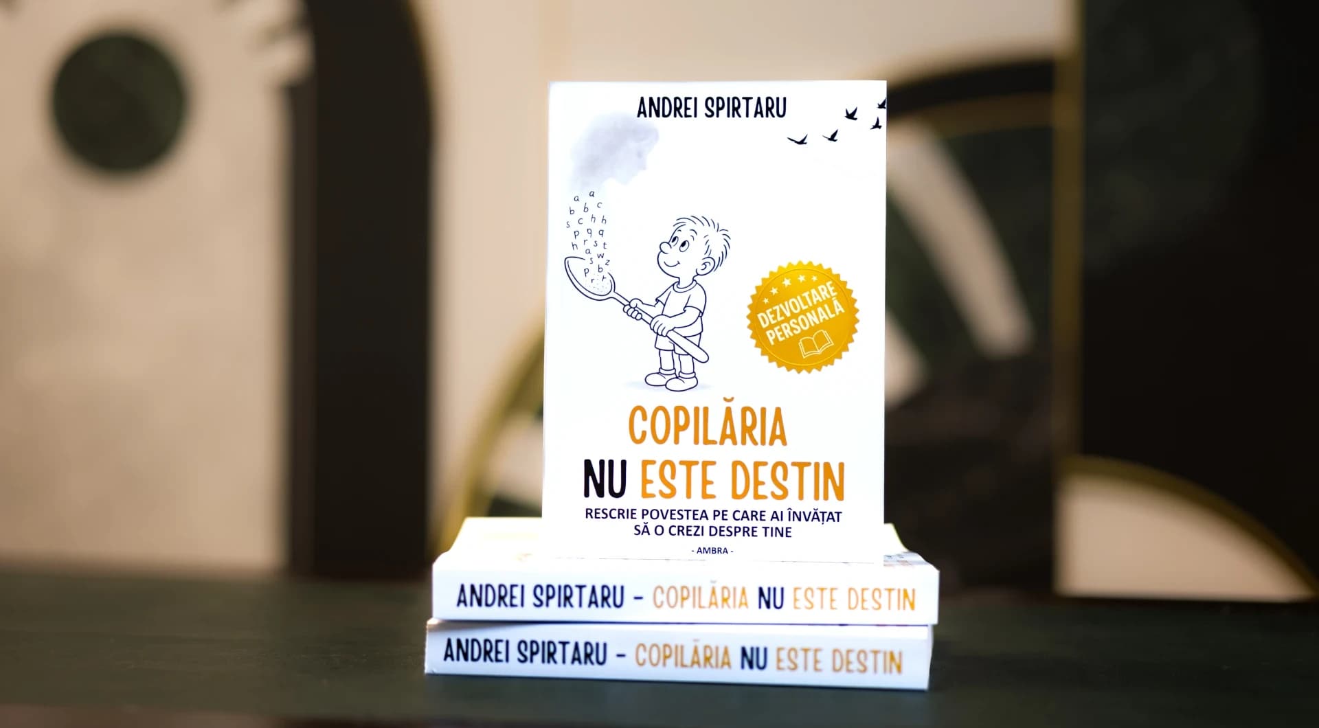 Copilăria nu este destin